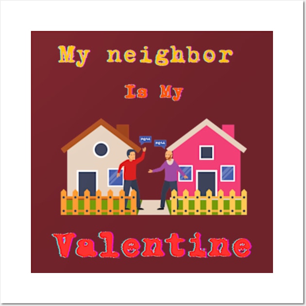 Neighbor Unity Tee: Embrace Community and Togetherness this Valentine's Day Wall Art by Oasis Designs